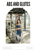 Abs and Glutes Sculpt 6 Week Interactive Guide